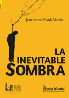 la inevitable sombra (ebook)-juan esteban posada morales-9786287601277