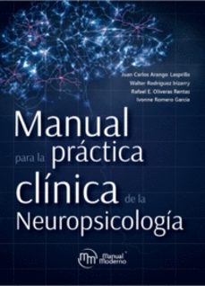 manual para la practica clinica de la neuropsicologia-juan carlos y otros arango lasprilla-9786287695177