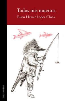 todos mis muertos (ebook)-eisen hawer lópez chica-9786287729377