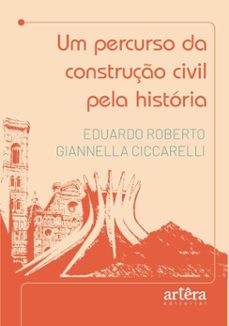 um percurso da construço civil pela historia (ebook)-eduardo roberto giannella ciccarelli-9786525061177
