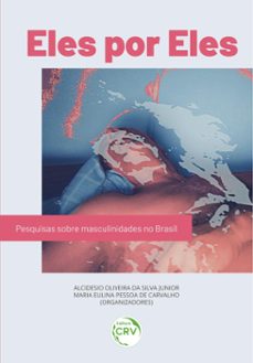 eles por eles (ebook)-alcidesio oliveira da silva junior-maria eulina pessoa de carvalho-9786525138077