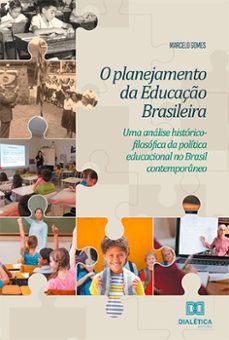 o planejamento da educaço brasileira (ebook)-marcelo gomes-9786525214177