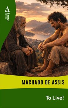 to live! (ebook)-machado de assis-9786551731877