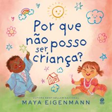 por que no posso ser criança? (ebook)-maya eigenmann-9786555665277