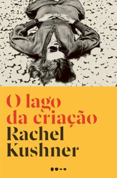 o lago da criaço (ebook)-rachel kushner-9786556929477