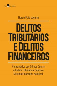 delitos tributarios e delitos financeiros (ebook)-marco polo levorin-9786558408277