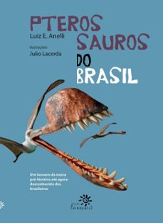 pterossauros do brasil (ebook)-luiz eduardo anelli-9786559313877
