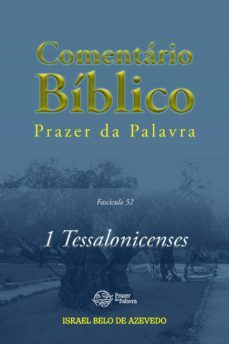 comentario biblico prazer da palavra, fasciculo 52  1 tessalonicenses (ebook)-israel belo de azevedo-9786589202677
