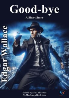 good-bye (ebook)-edgar wallace-9787593691877