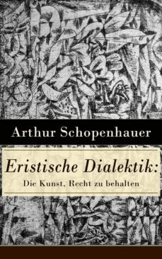 eristische dialektik: die kunst, recht zu behalten (ebook)-9788026826477