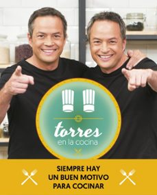 torres en la cocina: las mejores recetas del programa-javier torres-sergio torres-9788401020377