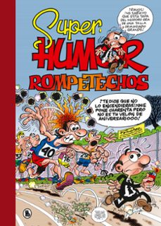 rompetechos. ¡vivir para ver! (súper humor mortadelo 37)-francisco ibañez-9788402421777