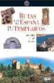 rutas por la españa de los templarios: historia, viaje, leyenda-9788403500877