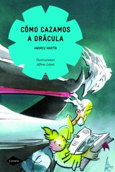 como cazamos a dracula-andreu martin-9788408090977