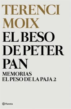 el  beso de peter pan (memorias. el peso de la paja 2) (ebook)-terenci moix-9788408116677