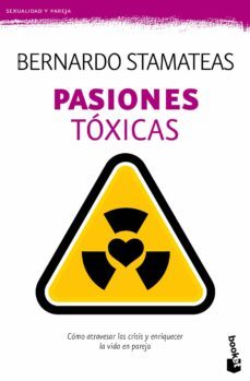 pasiones toxicas-bernardo stamateas-9788408135777