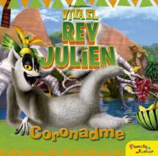 viva el rey julien. coronadme: cuento-9788408152477