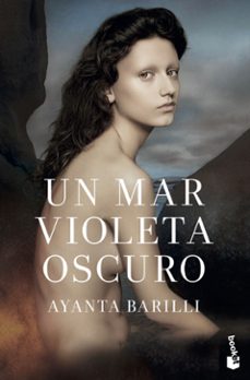 un mar violeta oscuro-ayanta barilli-9788408234777