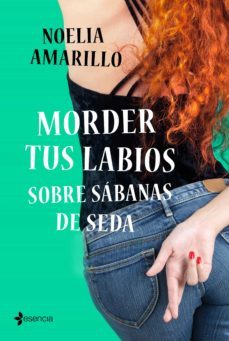 morder tus labios sobre sabanas de seda (ebook)-noelia amarillo-9788408238577