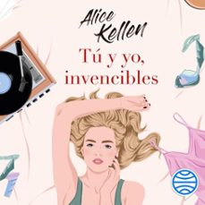 tú y yo, invencibles-alice kellen-9788408245377