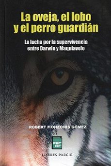 la oveja, el lobo y el perro guardian-robert monzonis gomez-9788410087477