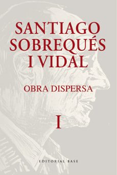 obra dispersa. santiago sobreques i vidal-santiago sobreques i vidal-9788410131477