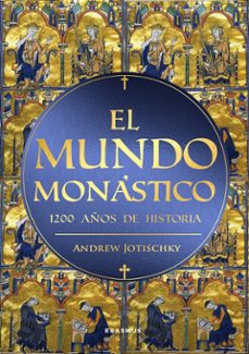 el mundo monastico-andrew jotischky-9788410199477