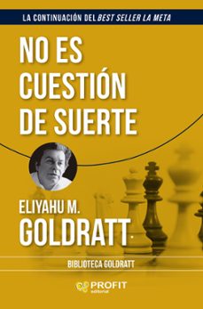 no es cuestion de suerte-eliyahu m. goldratt-9788410235977