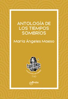 antologia de los tiempos oscuros-maria angeles maeso-9788410241077
