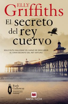 el secreto del rey cuervo-elly griffiths-9788410260177