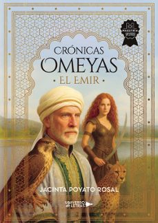 cronicas omeyas. el emir-jacinta poyato rosal-9788410461277