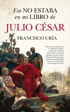 eso no estaba en mi libro de julio césar-9788410524477