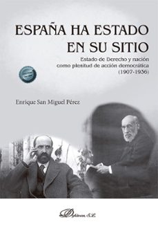 españa ha estado en su sitio-enrique san miguel perez-9788410707177