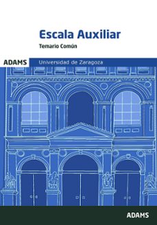 temario común escala auxiliar. universidad de zaragoza-9788410773677