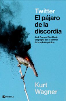 twitter. el pájaro de la discordia-kurt wagner-9788411002677