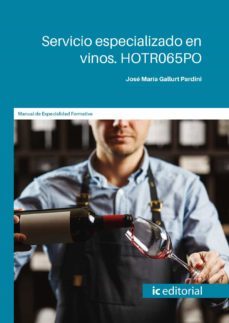 (i.b.d.) hotr065po servicio especializado en vinos.-jose maria gallurt pardini-9788411035477