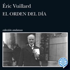 el orden del día (audiolibro)-eric vuillard-9788411078177