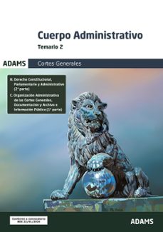 cuerpo administrativo de las cortes generales. temario 2-9788411169677