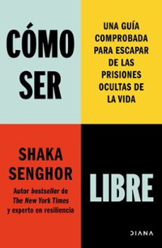 cómo ser libre-shaka senghor-9788411193177