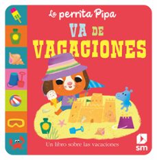la perrita pipa se va de vacaciones-9788411203777