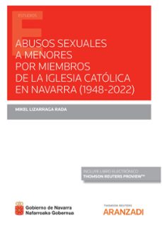 abusos sexuales a menores por miembros de la iglesia catolica en navarra (1948-2022)-mikel lizarraga rada-9788411246477