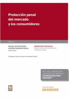 proteccion penal del mercado y los consumidores (papel + e-book)-miguel bustos rubio-alfredo abadias selma-9788411251877