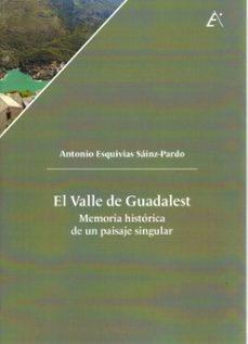 el valle de guadalest. memoria histórica de un paisaje singular-antonio esquivias sainz pardo-9788411460477