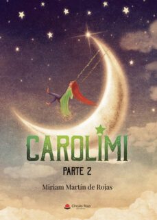 carolimi parte 2-miriam martin de rojas-9788411598477