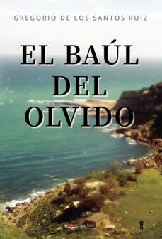 el baul del olvido (ebook)-gregorio de los santos ruiz-9788411751377