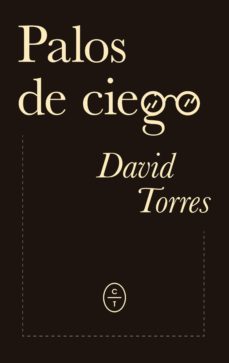 palos de ciego (ebook)-david torres-9788412039177