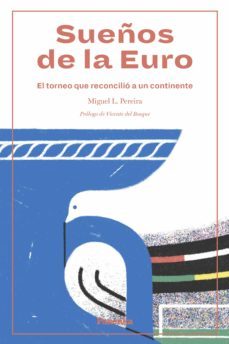 sueños de la euro (ebook)-miguel pereira-9788412073577