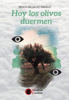 hoy los olivos duermen-inmaculada galvez gonzalez-9788412082777