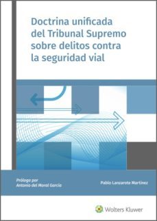 doctrina unificada del tribunal supremo sobre delitos contra la seguridad vial (ebook)-pablo lanzarote martinez-9788412261677