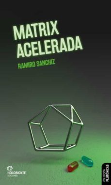 matrix acelerada-ramiro sanchiz-9788412317077